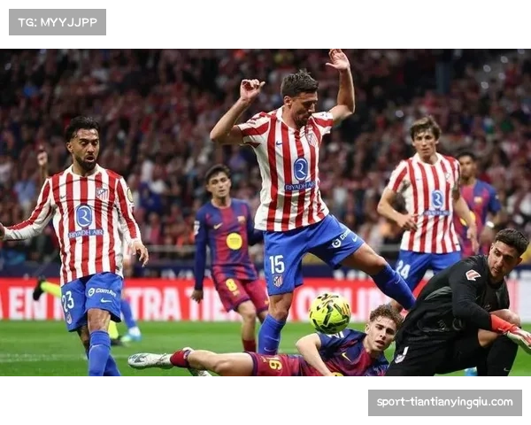 马竞vs巴萨上半场补时阶段，尼科·冈萨雷斯红牌改变比赛走势